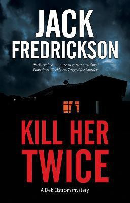Kill Her Twice(English, Paperback, Fredrickson Jack)
