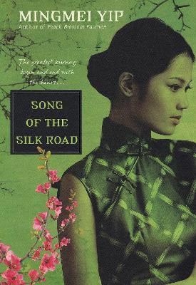 Song of the Silk Road(English, Paperback, Yip Mingmei)