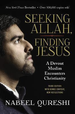 Seeking Allah, Finding Jesus(English, Paperback, Qureshi Nabeel)