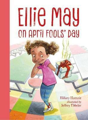 Ellie May on April Fools' Day(English, Hardcover, Homzie Hillary)