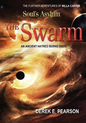 Soul's Asylum - The Swarm(English, Paperback, Pearson Derek E.)