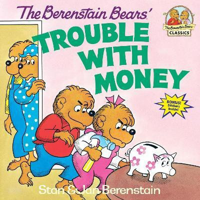 The Berenstain Bears' Trouble with Money(English, Paperback, Berenstain Stan)