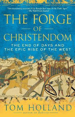 The Forge of Christendom(English, Paperback, Holland Tom)