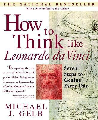 How to Think Like Leonardo da Vinci(English, Paperback, Gelb Michael J.)