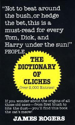 Dictionary of Cliches(English, Paperback, Rogers James)