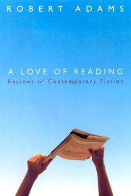 A Love of Reading(English, Paperback, Adams Robert)