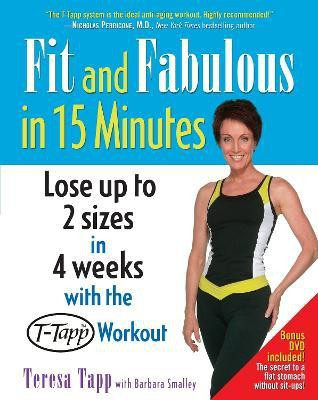 Fit and Fabulous in 15 Minutes(English, Paperback, Tapp Teresa)