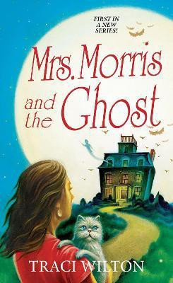 Mrs. Morris and the Ghost(English, Paperback, Wilton Traci)