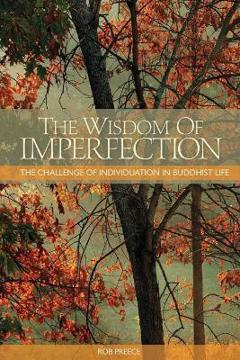 The Wisdom of Imperfection(English, Paperback, Preece Rob)