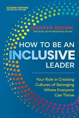 How to Be an Inclusive Leader, Second Edition(English, Paperback, Brown Jennifer)