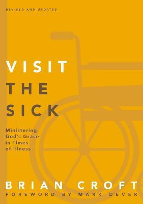 Visit the Sick(English, Paperback, Croft Brian)