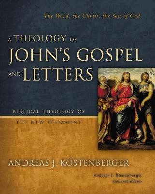 A Theology of John's Gospel and Letters(English, Hardcover, Kostenberger Andreas J.)