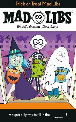Trick or Treat Mad Libs(English, Paperback, Roarke Tristan)