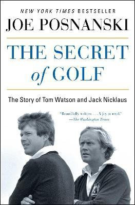 The Secret of Golf(English, Paperback, Posnanski Joe)
