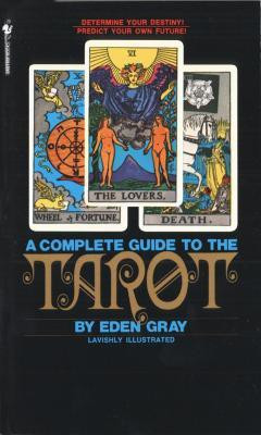 The Complete Guide to the Tarot(English, Paperback, Gray Eden)