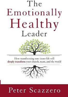 The Emotionally Healthy Leader(English, Paperback, Scazzero Peter)