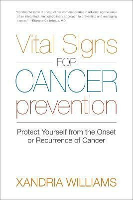 Vital Signs for Cancer Prevention(English, Paperback, Williams Xandria)