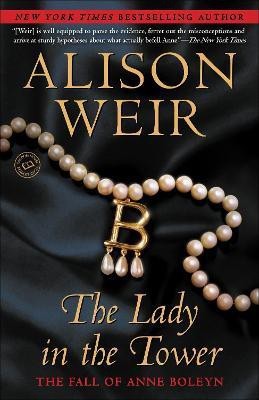 The Lady in the Tower(English, Paperback, Weir Alison)