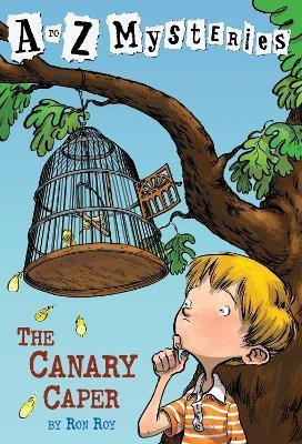 A to Z Mysteries: The Canary Caper(English, Paperback, Roy Ron)