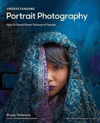 Understanding Portrait Photography(English, Paperback, Peterson Bryan)