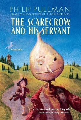 The Scarecrow and His Servant(English, Paperback, Pullman Philip)