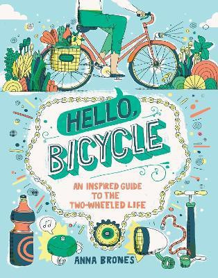 Hello, Bicycle(English, Paperback, Brones Anna)