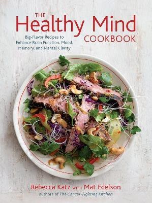 The Healthy Mind Cookbook(English, Hardcover, Katz Rebecca)