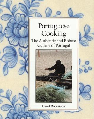 Portuguese Cooking(English, Hardcover, Robertson Carol)