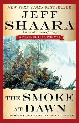 The Smoke at Dawn(English, Paperback, Shaara Jeff)