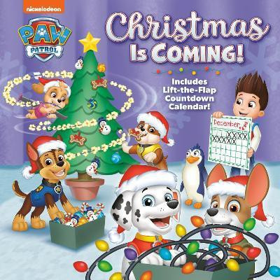 Christmas Is Coming! (PAW Patrol)(English, Hardcover, James Hollis)