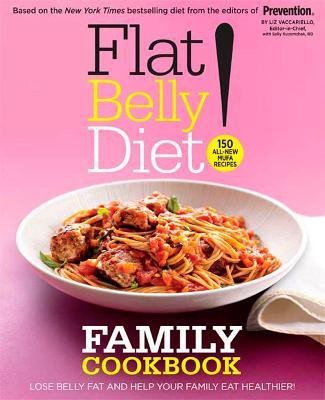 Flat Belly Diet! Family Cookbook(English, Hardcover, Vaccariello Liz)