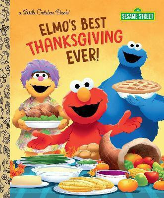 Elmo's Best Thanksgiving Ever! (Sesame Street)(English, Hardcover, Shepherd Jodie)
