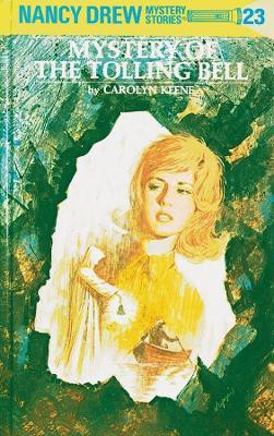 Nancy Drew 23: Mystery of the Tolling Bell(English, Hardcover, Keene Carolyn)