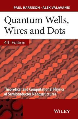 Quantum Wells, Wires and Dots(English, Hardcover, Harrison Paul)