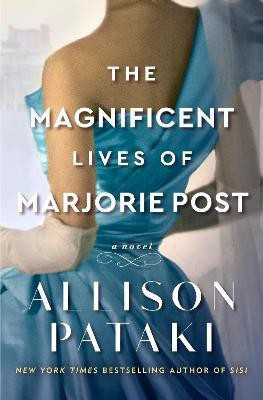 The Magnificent Lives of Marjorie Post(English, Hardcover, Pataki Allison)