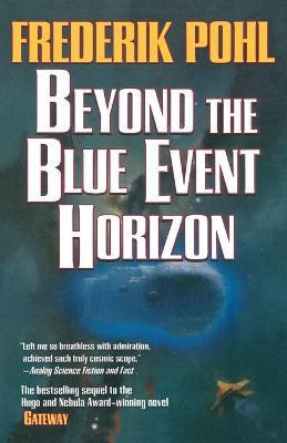 Beyond the Blue Event Horizon(English, Paperback, Pohl Frederik)