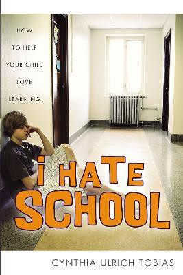 I Hate School(English, Paperback, Tobias Cynthia Ulrich)
