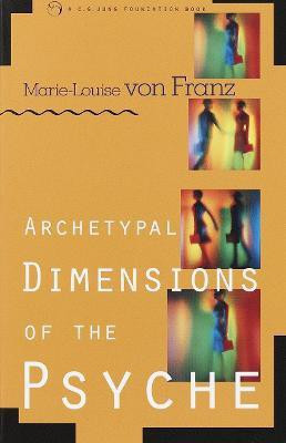 Archetypal Dimensions of the Psyche(English, Paperback, von Franz Marie-Louise)