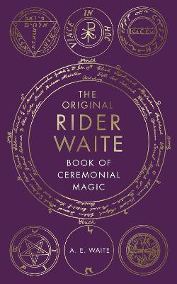 The Book Of Ceremonial Magic(English, Hardcover, Waite A.E.)