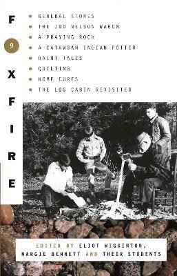 Foxfire 9(English, Paperback, Foxfire Fund, Inc.)