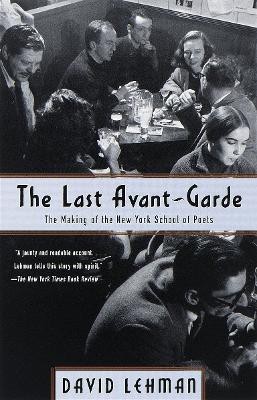 The Last Avant-Garde(English, Paperback, Lehman David)