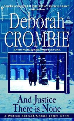 And Justice There Is None(English, Paperback, Crombie Deborah)