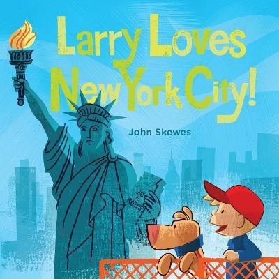 Larry Loves New York City!(English, Board book, Skewes John)