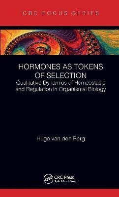 Hormones as Tokens of Selection(English, Hardcover, van den Berg Hugo)