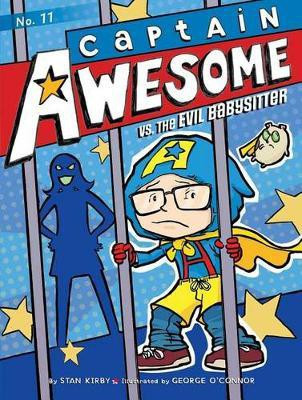 Captain Awesome vs. the Evil Babysitter(English, Hardcover, Kirby Stan)