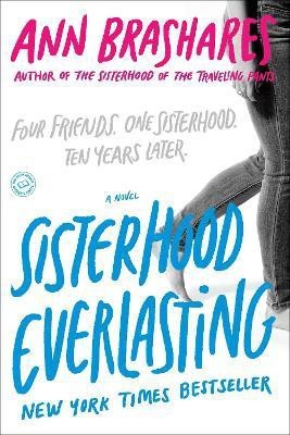 Sisterhood Everlasting (Sisterhood of the Traveling Pants)(English, Paperback, Brashares Ann)