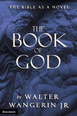 The Book of God(English, Paperback, Wangerin Jr. Walter)