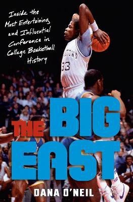 The Big East(English, Hardcover, O'Neil Dana)