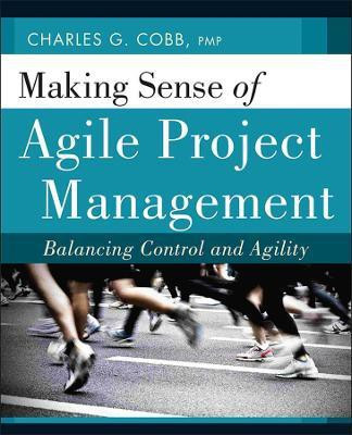 Making Sense of Agile Project Management(English, Paperback, Cobb Charles G.)
