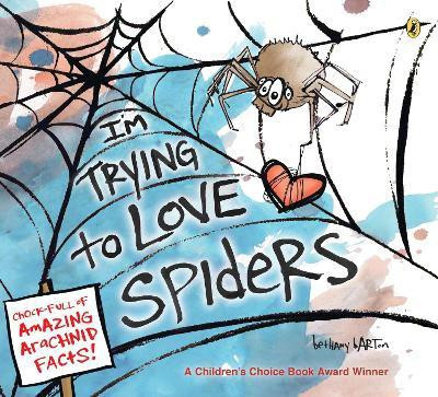 I'm Trying to Love Spiders(English, Paperback, Barton Bethany)